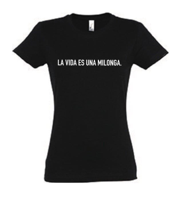 Tango T-Shirt "La Vida Es Una Milonga" - Zahnrad Para Milonguear Damen von MILONGEAR