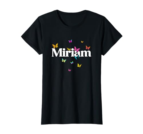 Miriam - Schöner Mädchen Name mit bunten Schmetterlingen T-Shirt Miriam - Schöner Mädchen Name mit bunten Schmetterlingen T-Shirt von MIRIAM Tochter Enkel Geburtstag Geschenkideen