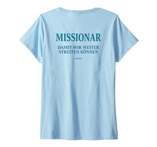 Damen MISSIONAR X DAMIT WIR WEITER STREITEN KÖNNEN. Only Love Back T-Shirt mit V-Ausschnitt Damen MISSIONAR X DAMIT WIR WEITER STREITEN KÖNNEN. Only Love Back T-Shirt mit V-Ausschnitt von MISSIONAR X DAMIT WIR WEITER STREITEN - LIVELIFE