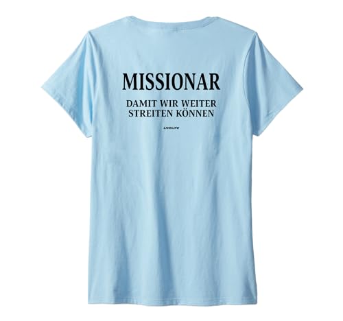 Damen MISSIONAR X DAMIT WIR WEITER STREITEN KÖNNEN. Only Love Back T-Shirt mit V-Ausschnitt Damen MISSIONAR X DAMIT WIR WEITER STREITEN KÖNNEN. Only Love Back T-Shirt mit V-Ausschnitt von MISSIONAR X DAMIT WIR WEITER STREITEN - LIVELIFE