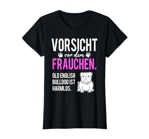 Old English Bulldog Frauchen T Shirt Vorsicht Mama Geschenk T-Shirt von MISTER BULLDOG T-Shirts