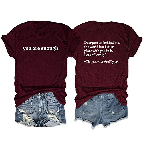 Dear Person Behind Me The World is A Better Letter Print Women Tees Shirts Summer You are Enough Harajuku Tops T-Shirts, Weinrot, XX-Large von MLZHAN