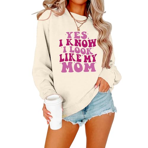 MLZHAN Yes I Know I Look Like My Mom Print Sweatshirts Woman Tops Streetwear Mama Langarm Sweatshirt Mantel, Beige, M von MLZHAN