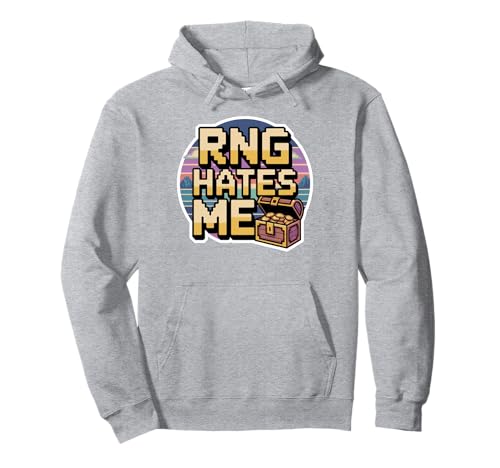 RNG Hates Me MMO RPG Männer Frauen Kinder Geschenk Pullover Hoodie von MMO RPG Forever