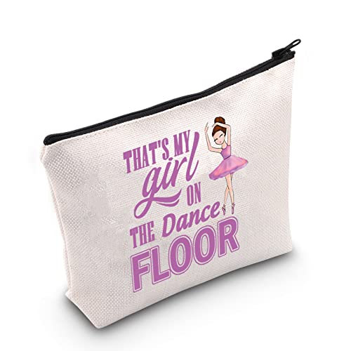 MNIGIU Ballerina-Geschenk für Balletttänzer, Geschenk "That's My Girl On The Dance", Kosmetiktasche, Tanz, Schule, Geschenk, Tanzwettbewerb, Geschenk, That's My Girl On The Dance Floor von MNIGIU