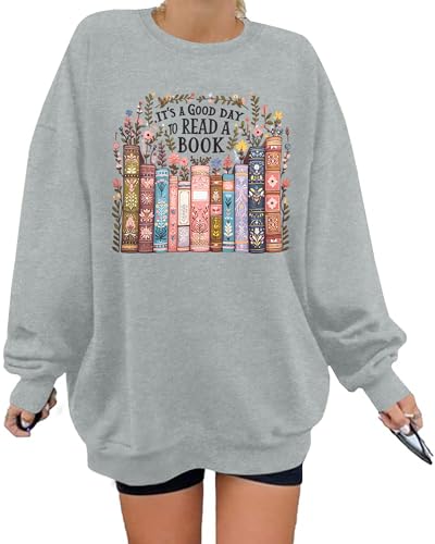 MNLYBABY Book Sweatshirts für Damen, Aufschrift "It's a Good Day to Read a Book", übergroßes Hemd, Lehrer, Leseliebhaber, Langarm-Tops, GRAU, M von MNLYBABY