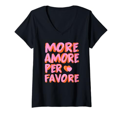 Damen MORE AMORE PER FAVORE X Mehr Liebe - Selbstliebe Selflove T-Shirt mit V-Ausschnitt von MORE AMORE PER FAVORE X Selbstliebe Liebe Spruch