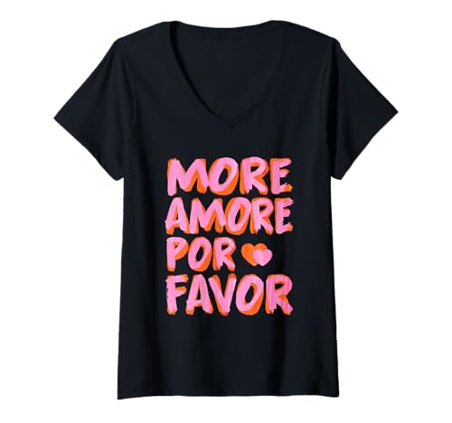 Damen MORE AMORE POR FAVOR X Mehr Liebe - Selbstliebe Selflove T-Shirt mit V-Ausschnitt von MORE AMORE POR FAVOR X Selbstliebe Liebe Spruch
