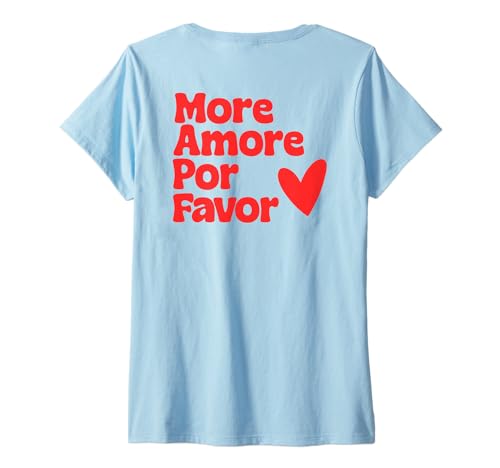 Damen MORE AMORE POR FAVOR X Mehr Liebe Selbstliebe Selflove. BACK T-Shirt mit V-Ausschnitt von MORE AMORE POR FAVOR X Selbstliebe Liebe Statement