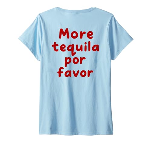 Damen More Tequila POR Favor T-Shirt mit V-Ausschnitt Damen More Tequila POR Favor T-Shirt mit V-Ausschnitt von MORE TEQUILA POR FAVOR