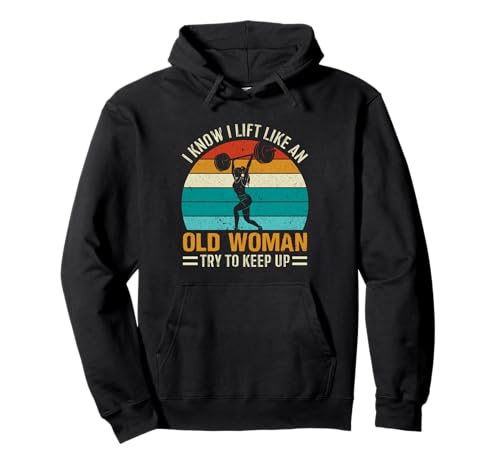 Lustiger klassischer Retro I Know I Lift Like An Old Woman Vintage Pullover Hoodie von MPL Cool Gym Workout Tees