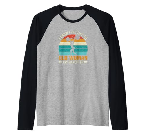 Lustiger klassischer Retro I Know I Lift Like An Old Woman Vintage Raglan von MPL Cool Gym Workout Tees