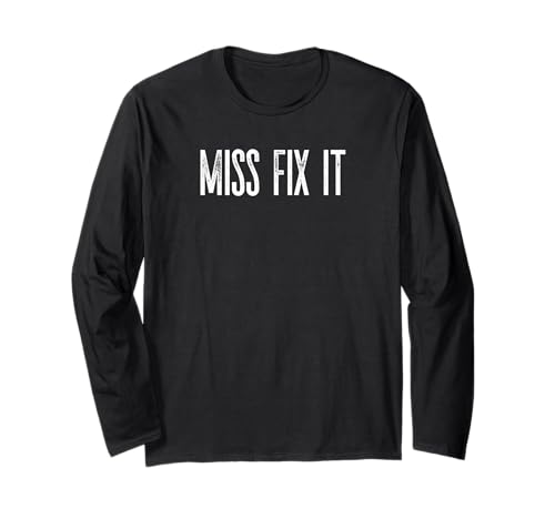 Lustige Miss Fix It Tischlermechaniker DIY Damen Spaß Langarmshirt Lustige Miss Fix It Tischlermechaniker DIY Damen Spaß Langarmshirt von MPL Miss Fix It Tees