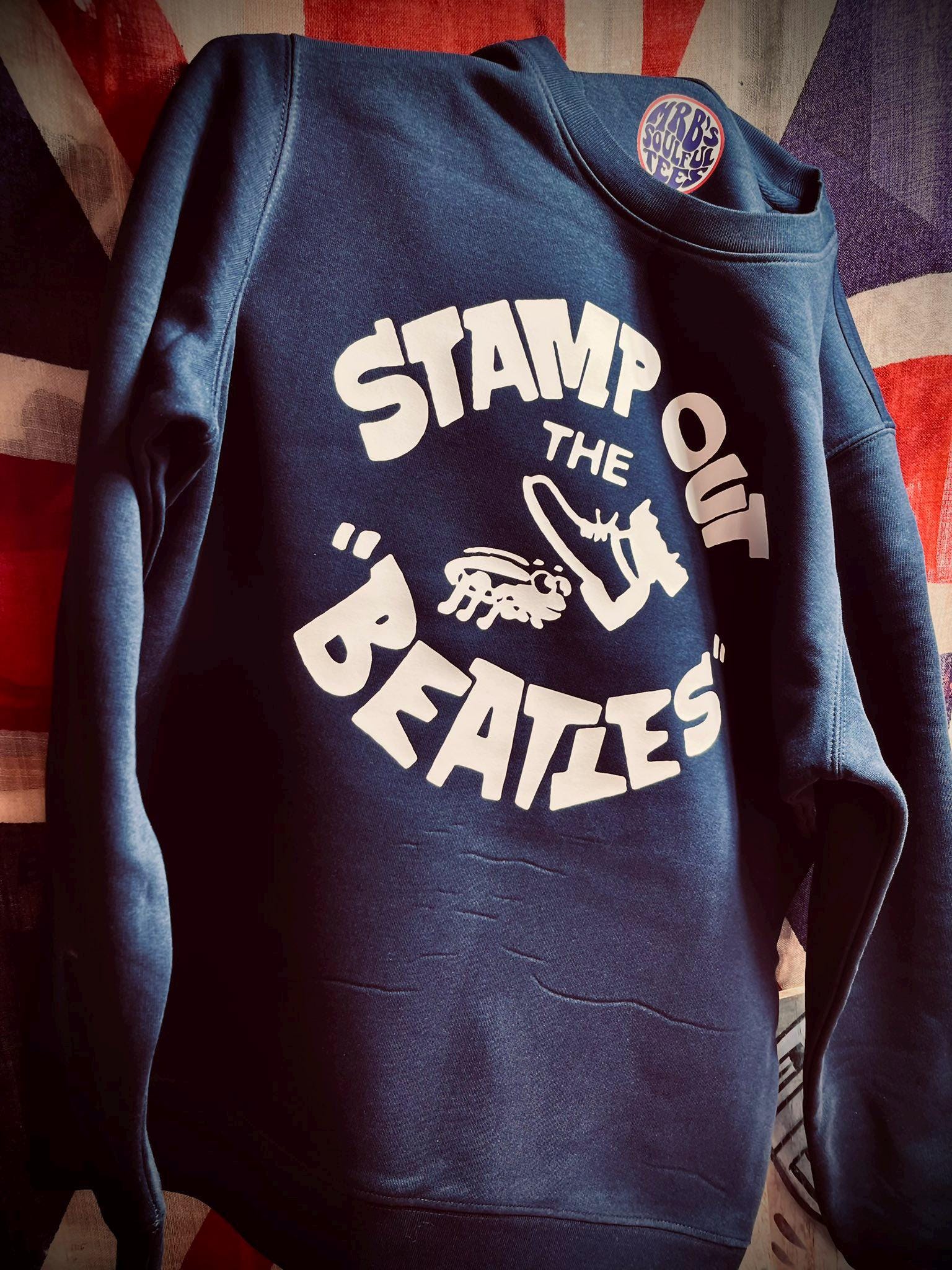 stamp Out The Beatles-Sweatshirt stamp Out The Beatles-Sweatshirt von MRBSSOULFULTEES