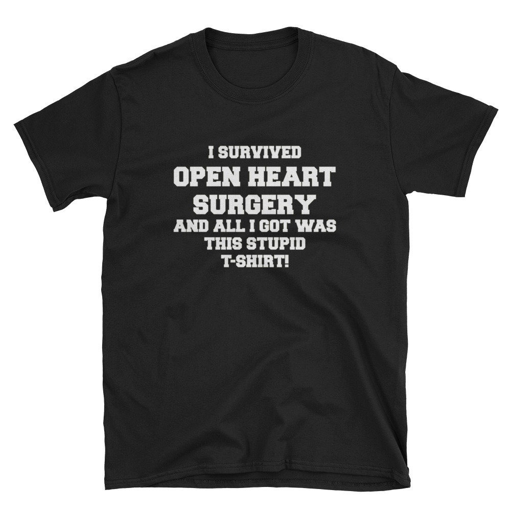 Ich Überlebte Operation Am Offenen Herzen, Alles, Was Ich Bekam War Dieses Dumme Shirt Koronare Herzkrankheit Herz Krieger Khk Bewusstsein Kurzarm von MRKPrints