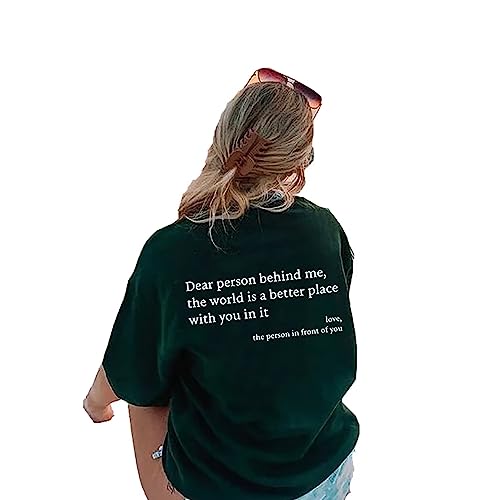 Dear Person Behind Me T-Shirt, You Are Enough Sweatshirt Dear Person Behind me, The World is a Better Place with You in it, is Enough, Pure Cotton Tshirt, T Shirt Woman Letter Short Sleeve von MRRTIME