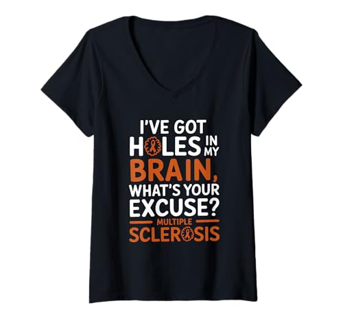 Damen Ich Habe Löcher in Meinem Gehirn. was ist Deine Entschuldigung, MS T-Shirt mit V-Ausschnitt Damen Ich Habe Löcher in Meinem Gehirn. was ist Deine Entschuldigung, MS T-Shirt mit V-Ausschnitt von MS Patient Support Multiple Sclerosis Designs