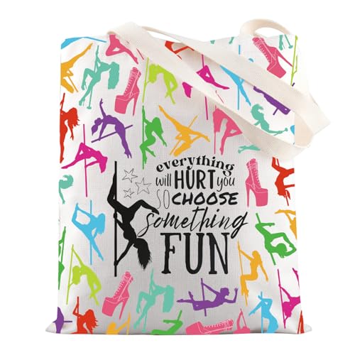 MYSOMY Pole Dancing Tote Bag Pole Dancer Gifts Everything Will Hurt You So Choose Something Fun Pole Dancing Umhängetasche, Everything Will Tg3, INCH von MYSOMY