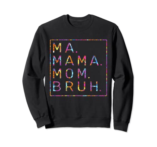 Ma Mama Mom Bruh Hippie Muttertag Sweatshirt von Ma Mama Mom Bruh Mother