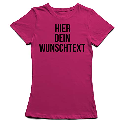 Damen Frauen T-Shirt mit Wunschtext - Selber gestalten mit dem Amazon T Shirt Designer - Tshirt Druck - Shirt Designer Rundhals Damen T-Shirt-Fuchsia-XXL von Ma2ca
