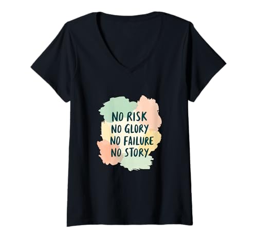 Damen No Risk No Glory No Failure No Story - Lustiger Spruch T-Shirt mit V-Ausschnitt von MaPaNoLi Design