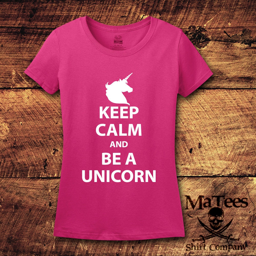 Keep Calm & Be A Unicorn, Süße Shirts, Grafik-T-Shirt, Geschenke Für Freundinnen von MaTees