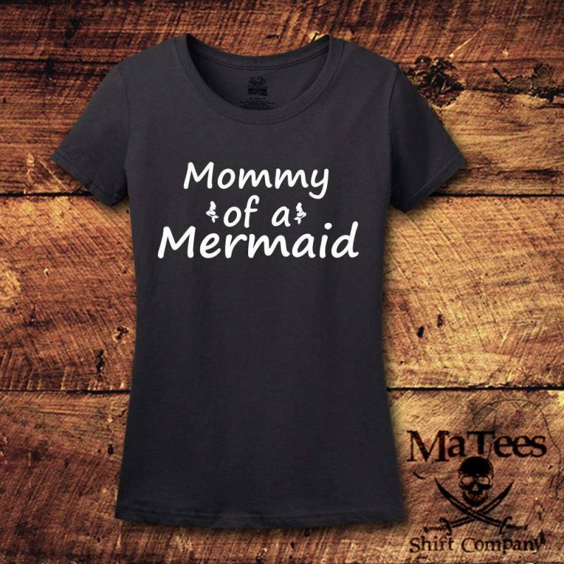 Mutter Einer Meerjungfrau, Mama Shirt, Meerjungfrau Sei Immer Eine Frauen T-Shirt, Shirt von MaTees