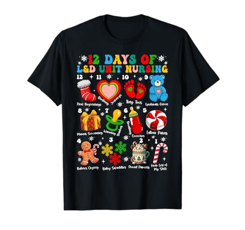 12 Tage L&D Unit Nursing NICU Nursing Christmas PJS Damen T-Shirt 12 Tage L&D Unit Nursing NICU Nursing Christmas PJS Damen T-Shirt von Mab NICU Nurses Midwifes Merry Christmas Pajamas