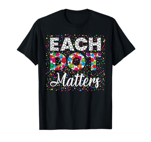 Groovy Each Dot Matters Dot Day, gepunktet, für Schüler, Kinder T-Shirt von Mab Polka Dot Lovers Happy Dot Day Girls Kids Boys