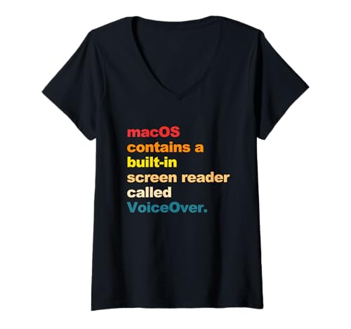Damen MacOS enthält einen integrierten Bildschirmleser namens VoiceoOver T-Shirt mit V-Ausschnitt Damen MacOS enthält einen integrierten Bildschirmleser namens VoiceoOver T-Shirt mit V-Ausschnitt von MacOS Contains A Built-In Screen Reader Quote