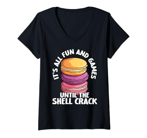 Damen It's All Fun & Games Until The Shells Crack Macaron T-Shirt mit V-Ausschnitt von Macaron Baker Macaron Baking Pastry Chef