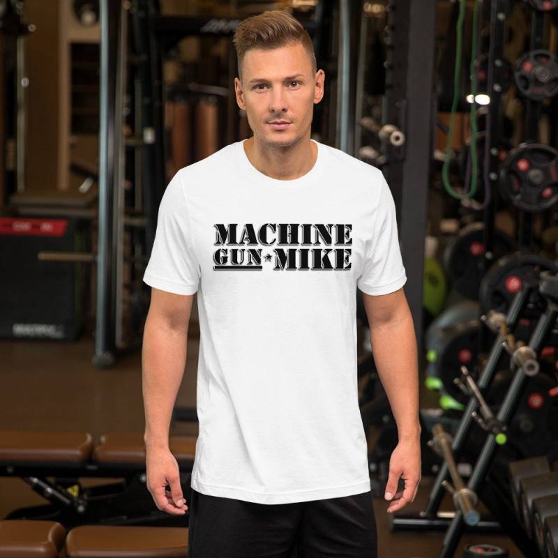 Maschinengewehr Mike T-Shirt Maschinengewehr Mike T-Shirt von MachineGunMikeShop