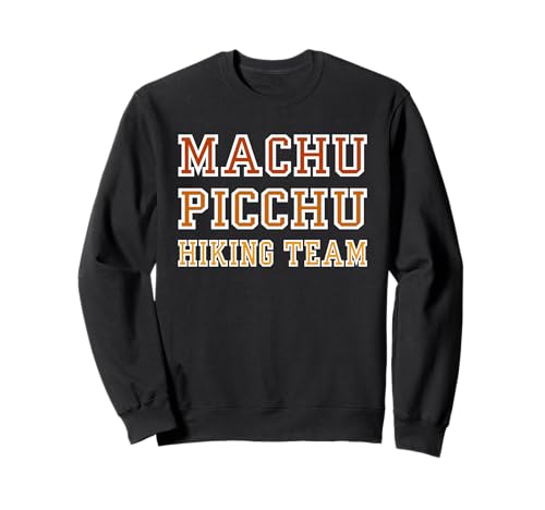Peru Machu Picchu Cuzco Cusco Lustiges Wanderteam Herren Frau Sweatshirt Peru Machu Picchu Cuzco Cusco Lustiges Wanderteam Herren Frau Sweatshirt von Machu Picchu survivor Cusco Peru