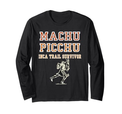 Peru Machu Picchu Cuzco Funny Inca Trail Design Herren Frau Langarmshirt von Machu Picchu survivor Cusco Peru