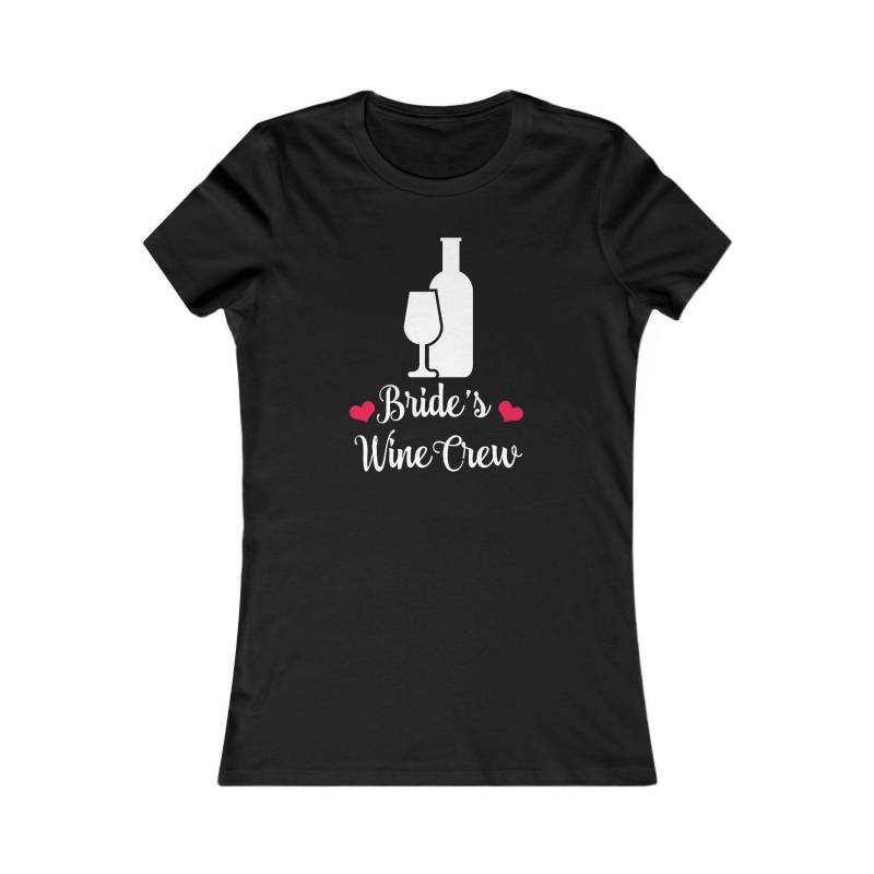Bride's Wine Crew - Frauen Lieblings-T-Shirt von MacksMerch