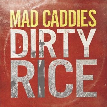 Mad Caddies Dirty rice CD multicolor von Mad Caddies