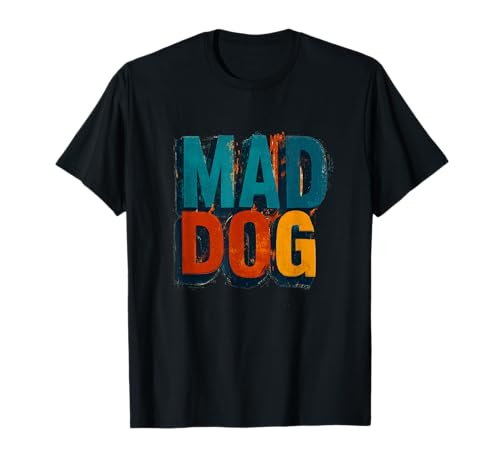 Verspieltes Mad Dog Statement für Erwachsene und Kinder T-Shirt Verspieltes Mad Dog Statement für Erwachsene und Kinder T-Shirt von Mad Dog Outfit
