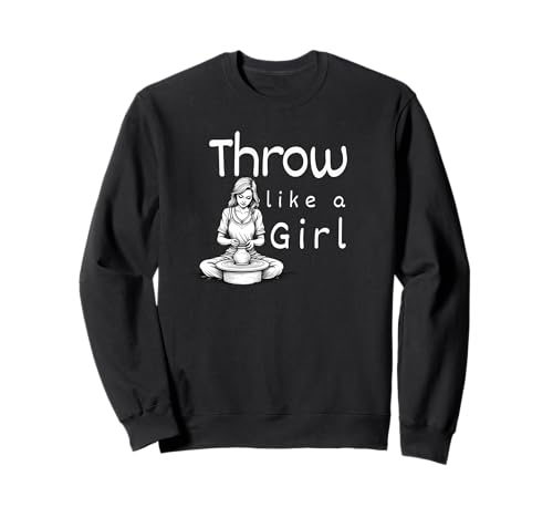 Throw Like a Girl Pottery Tonschale Vasen Keramik Kunst Sweatshirt von Made from Earth Designs