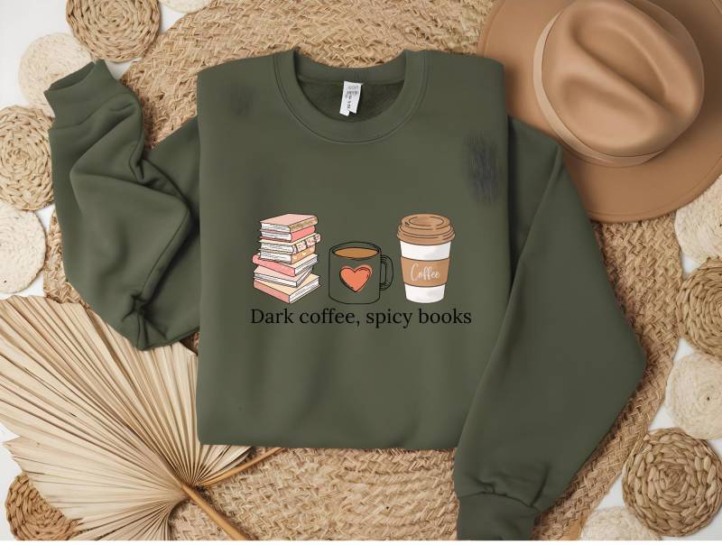 Dark Coffee Spicey Books Sweatshirt, Book Sweatshirt, Bookish Reading Read Lover Shirt, Dark Roman von MadeByAnnK