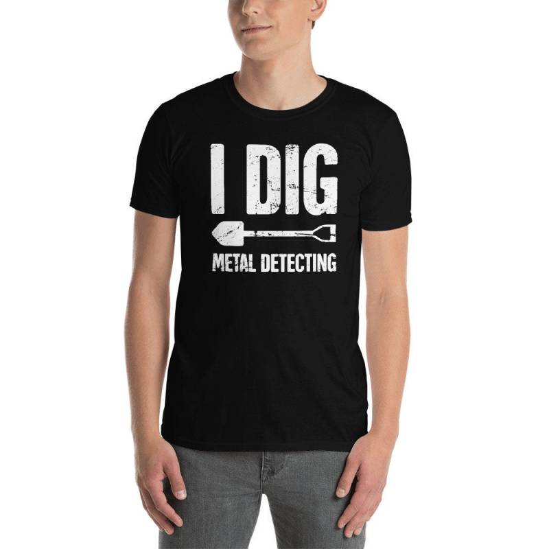 Lustige Metall-Erkennung T-Shirt/Metall-Detektor Shirt & Detectorist Geschenkidee | Unisex - "I Dig" von MadsTees