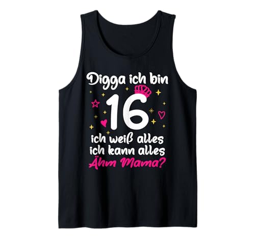 16. Geburtstag Mädchen 16. Geburtstag Digga ich Bin 16 Tank Top 16. Geburtstag Mädchen 16. Geburtstag Digga ich Bin 16 Tank Top von Mädchen 16. Geburtagsshirt Digga Ich bin 16 Jahre