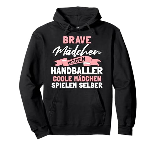 Brave Mädchen mögen Handballer - coole Mädchen Handball Pullover Hoodie von Mädchen Frauen Handball Ballsport Geschenke & Deko