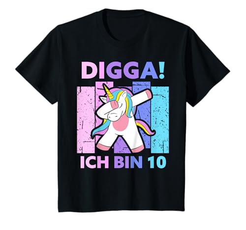 Digga! Ich bin 10 10. Geburtstag Zehn Jahre Mädchen Einhorn T-Shirt von Mädchen Geburtstag & Geschenke