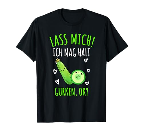 Lustiges Mädchen Vegetarier Lass Mich Ich Mag Halt Gurken T-Shirt Lustiges Mädchen Vegetarier Lass Mich Ich Mag Halt Gurken T-Shirt von Mädchen Vegetarier Lass Mich Ich Mag Halt Gurken