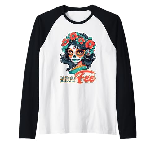 Mädchen mit Zuckerschädel Traditionell - Katastrophe FEE Raglan Mädchen mit Zuckerschädel Traditionell - Katastrophe FEE Raglan von Mädchen mit Zuckerschädel - Katastrophe FEE