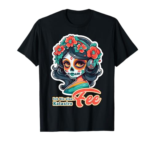 Mädchen mit Zuckerschädel Traditionell - Katastrophe FEE T-Shirt Mädchen mit Zuckerschädel Traditionell - Katastrophe FEE T-Shirt von Mädchen mit Zuckerschädel - Katastrophe FEE