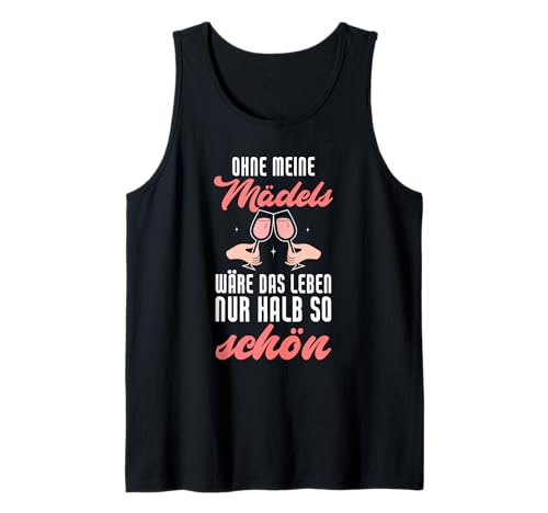 Ohne Meine Mädels Wäre Das Leben Nur Halb So Schön Tank Top Ohne Meine Mädels Wäre Das Leben Nur Halb So Schön Tank Top von Mädels On Tour Wein Sekt Mädelsabend Design