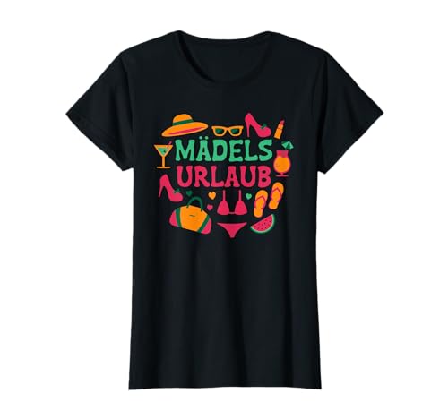 Mädelsurlaub Mädels Urlaub Girls on Tour Fun Trip Mädelstrip T-Shirt von Mädels on Tour Mädelstour Mädelstrip Mädelsurlaub