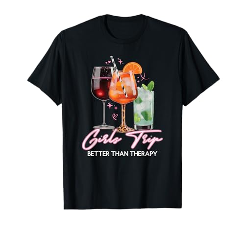 Cocktail Party Mädels Outfit Girls Trip Better Than Therapy T-Shirt von Mädelsabend JGA Tees Fasching Karneval Kostüm