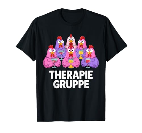 Therapie Gruppe Mädelsabend Hühner Mädels Gruppe T-Shirt von Mädelsabend Mädels Abend Lustige Zicken Party